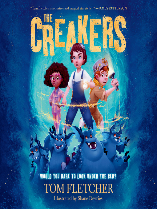 Title details for The Creakers by Tom Fletcher - Available